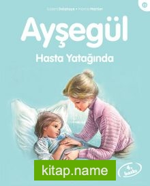 Ayşegül / Hasta Yatağında