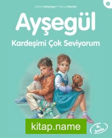 Ayşegül / Kardeşimi Çok Seviyorum