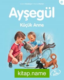 Ayşegül / Küçük Anne