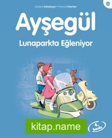 Ayşegül / Lunaparkta Eğleniyor