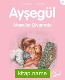 Ayşegül / Masallar Diyarında