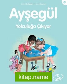 Ayşegül / Yolculuğa Çıkıyor