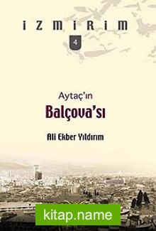 Aytaç’ın Balçova’sı / İzmirim-4