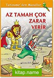 Az Tamah Çok Zarar Verir / Tutiname’den Masallar Dizisi