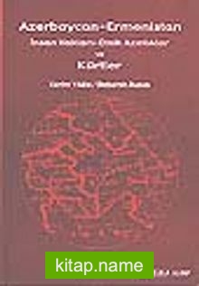 Azerbaycan-Ermenistan/ İnsan Hakları-Etnik Azınlıklar ve Kürtler
