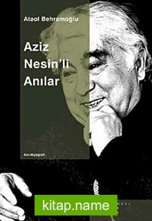 Aziz Nesinli Anılar