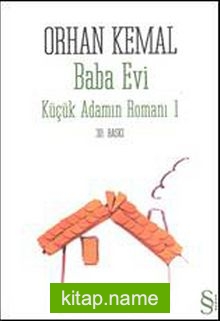 Baba Evi Küçük Adamın Romanı 1