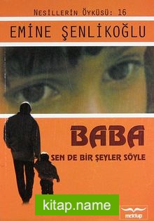 Baba Sen de Bir Şeyler Söyle