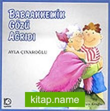 Babaannemin Gözü Ağrıdı