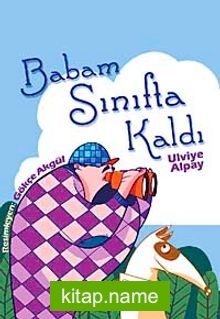 Babam Sınıfta Kaldı