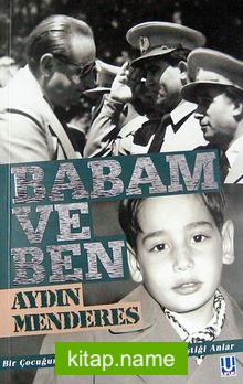 Babam ve Ben Bir Çocuğun İktidarla ve Darbeyle Yüzleştiği Anlar