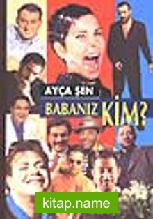 Babanız Kim?