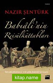 Babıali’nin Reisülküttabları