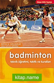 Badminton/Tetnik Öğretimi-Taktik ve Kuralları