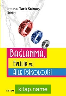 Bağlanma, Evlilik ve Aile Psikolojisi