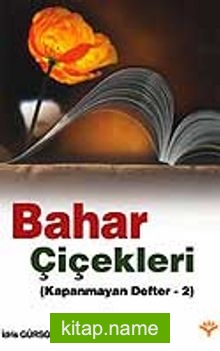 Bahar Çiçekleri (Kapanmayan Defter 2)