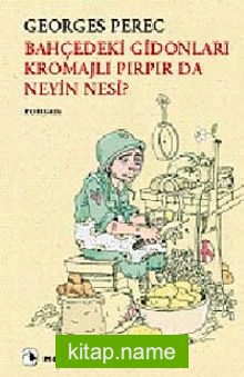 Bahçedeki Gidonları Kromajlı Pırpır da Neyin Nesi?