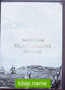 Bahriye Şehri Kala-i Sultaniye (Çanakkale)