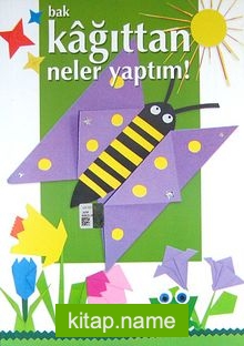 Bak Kağıttan Neler Yaptım