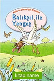 Balıkçıl ile Yengeç / Kelile ve Dimne’den Masallar Dizisi