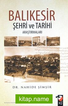 Balıkesir Şehri ve Tarihi Araştırmaları