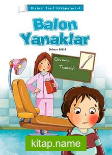 Balon Yanaklar / Birinci Sınıf Hikayeleri -4