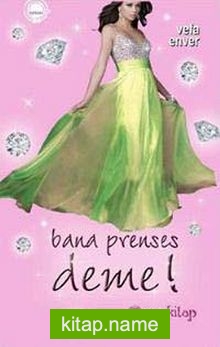 Bana Prenses Deme!