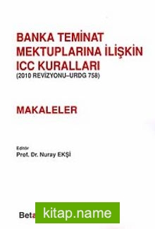 Banka Teminat Mektuplarına İlişkin ICC Kuralları- (Makaleler)