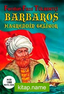 Barbaros Hayreddin Geliyor