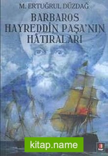 Barbaros Hayreddin Paşanın Hatıraları