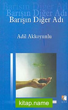 Barışın Diğer Adı