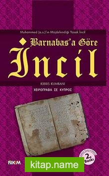 Barnabas’a Göre İncil Muhammed (a.s)’ın Müjdelendiği Yasak İncil