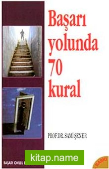 Başarı Yolunda 70 Kural