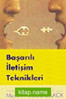 Başarılı İletişim Teknikleri