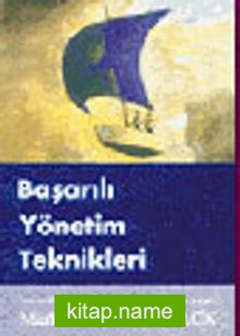 Başarılı Yönetim Teknikleri