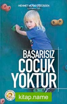 Başarısız Çocuk Yoktur