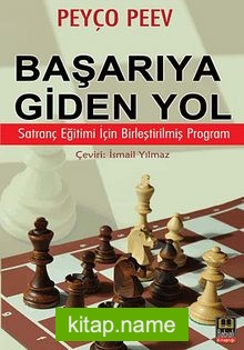 Başarıya Giden Yol Satranç Eğitimi İçin Birleştirilmiş Program