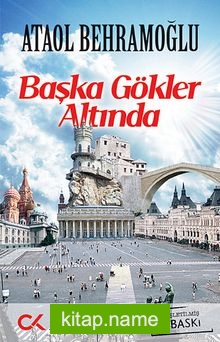 Başka Gökler Altında