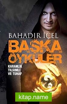 Başka Öyküler Karanlık Tılsımlı ve Tuhaf