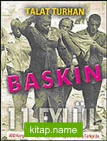 Baskın / ABD Kongresi 11 Eylül Komisyonu Raporu ilk Defa Türkçe’de