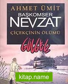 Başkomser Nevzat – Çiçekçinin Ölümü / Gülgeç