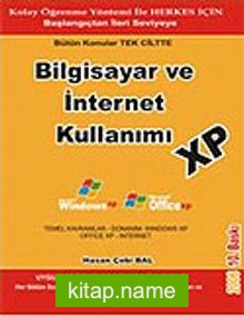 Başlangıçtan İleri Seviyeye Bilgisayar ve İnternet Kullanımı XP