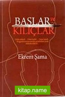 Başlar ve Kılıçlar