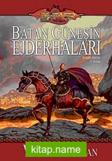 Batan Güneşin Ejderhaları- Ruhlar Savaşı 1. Kitap