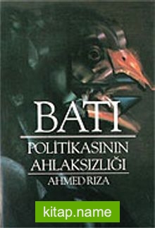 Batı Politikasının Ahlaksızlığı