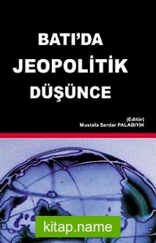 Batı’da Jeopolitik Düşünce