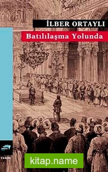 Batılılaşma Yolunda