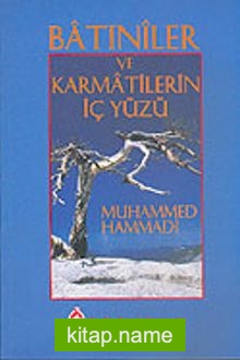 Batıniler ve Karmatilerin İç Yüzü