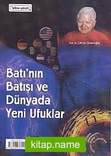 Batı’nın Batışı ve Dünyada Yeni Ufuklar / Oktay Sinanoğlu’nun Kum Saati (2 DVD+Kitap)