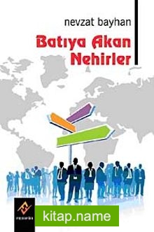 Batıya Akan Nehirler